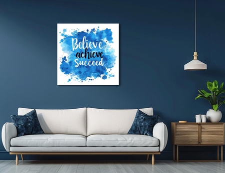 Believe achieve Succeed